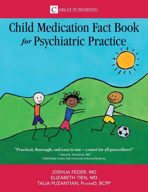 The Child Medication Fact Book For Psychiatric Practice 1st Edition