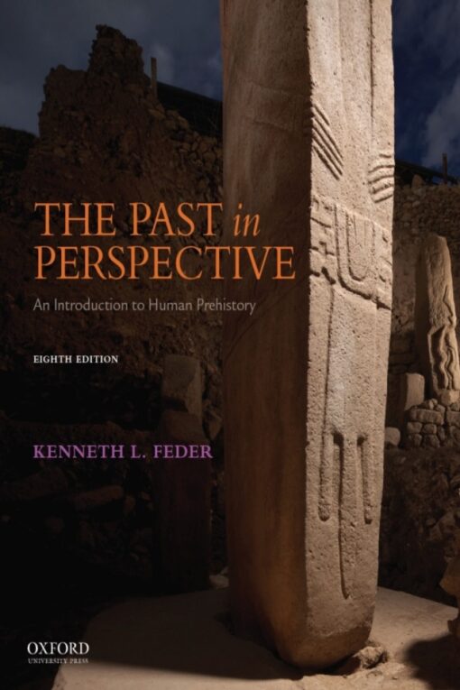 The Past In Perspective An Introduction To Human Prehistory 8th Edition