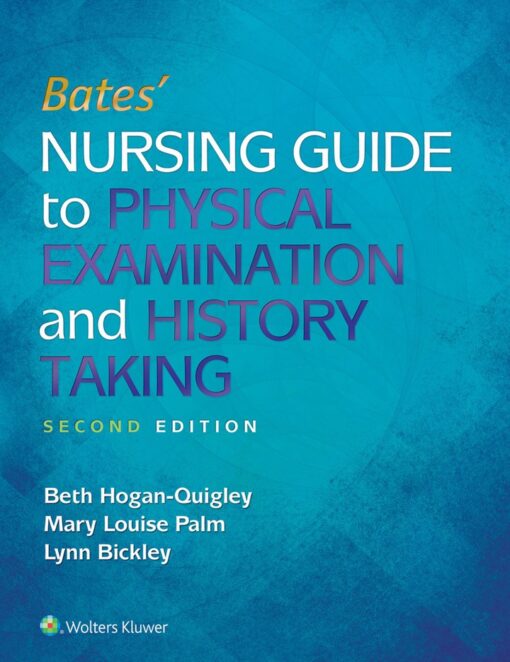 Bates Nursing Guide To Physical Examination And History Taking 2nd Edition