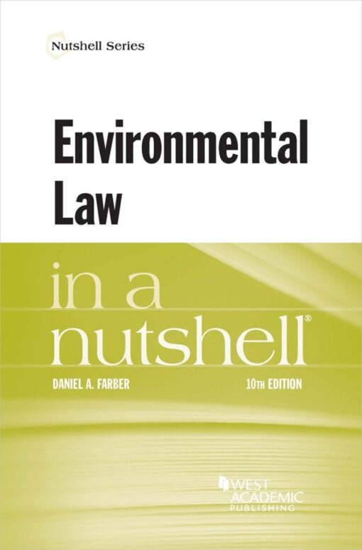 Farbers Environmental Law In A Nutshell 10th Edition