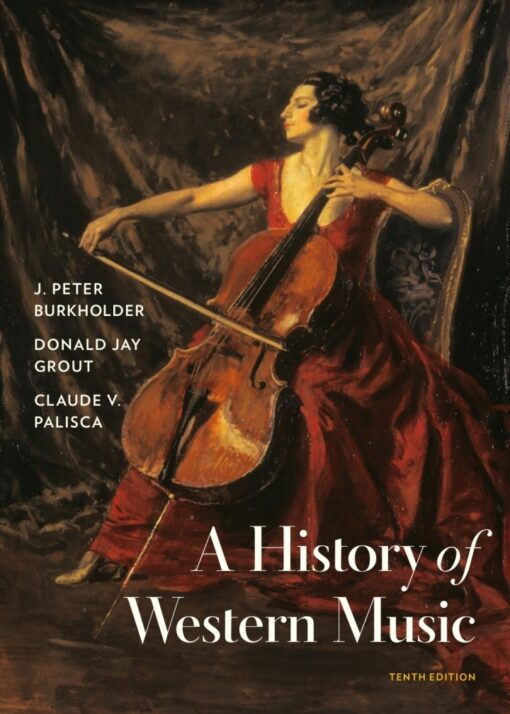 A History Of Western Music Tenth Edition 10th Edition