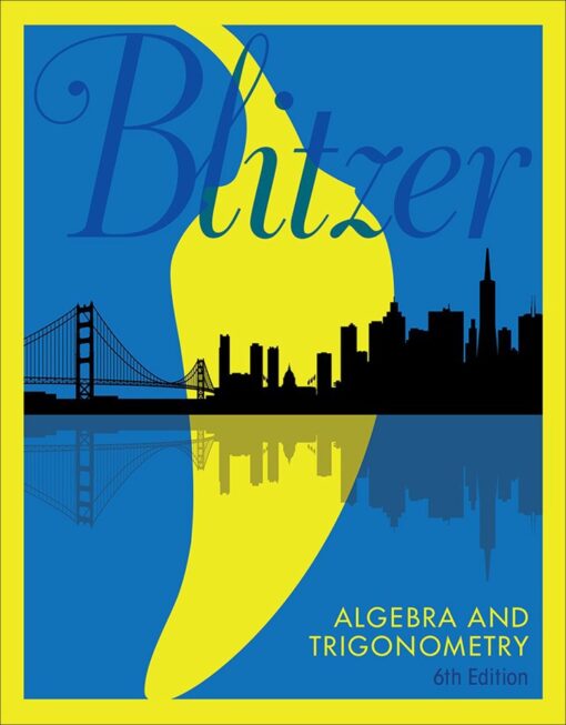 Algebra And Trigonometry 6th Edition By Robert F Blitzer