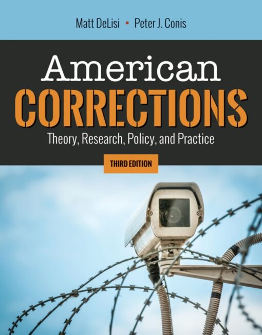 American Corrections Theory Research Policy And Practice 3rd Edition