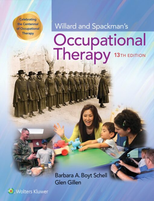 Willard And Spackmans Occupational Therapy 13th Edition