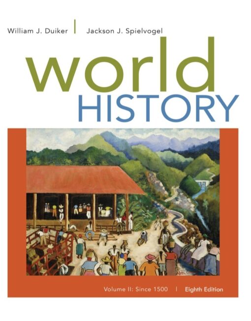 World History Volume Ii Since 1500 8th Edition