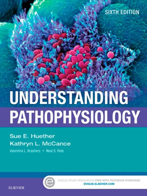 Understanding Pathophysiology 6th Edition