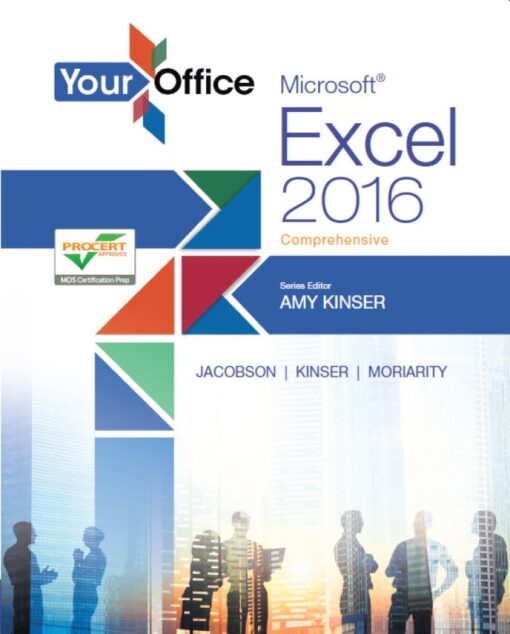 Your Office Microsoft Excel 2016 Comprehensive