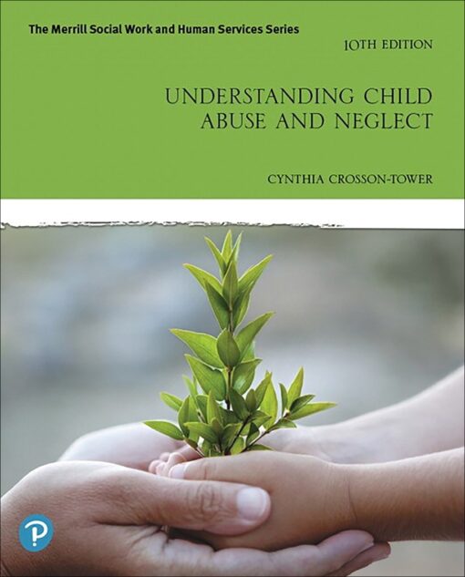 Understanding Child Abuse And Neglect 10th Edition