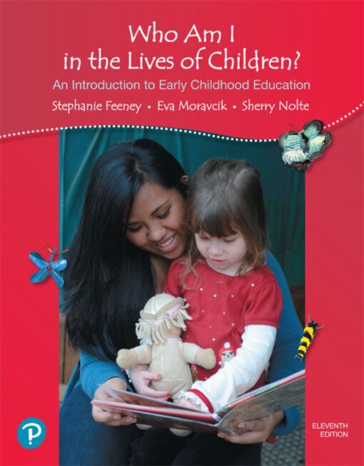 Who Am I In The Lives Of Children An Introduction To Early Childhood Education 11th Edition 2