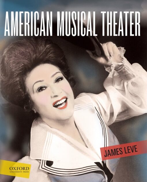 American Musical Theater By James Leve