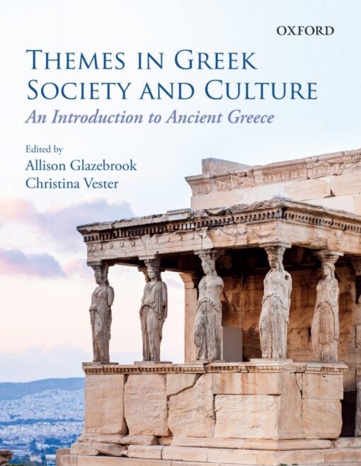 Themes In Greek Society And Culture An Introduction