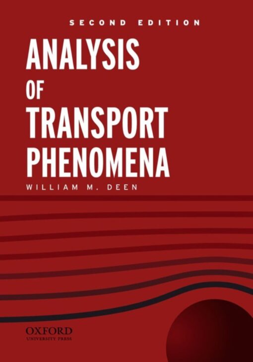 Analysis Of Transport Phenomena 2nd Edition By William M Deen