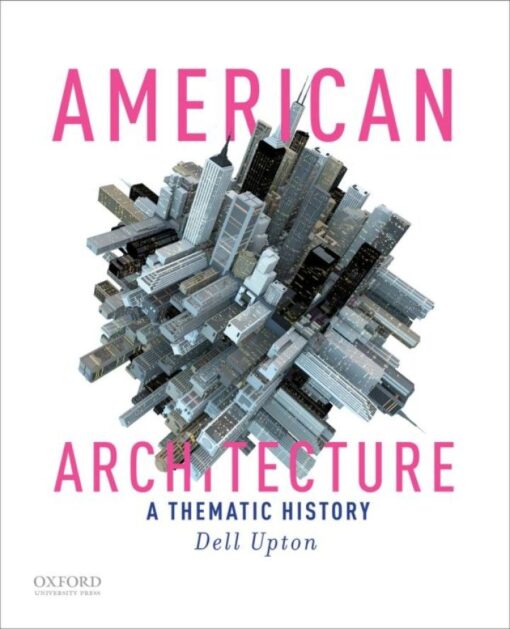 American Architecture A Thematic History