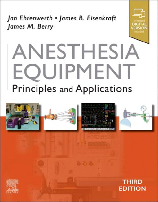 Anesthesia Equipment Principles And Applications 3rd Edition