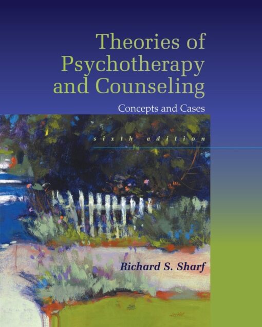 Theories Of Psychotherapy Counseling Concepts And Cases 6th Edition