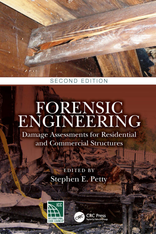 Forensic Engineering 2nd Edition Damage Assessments For Residential And Commercial Structures