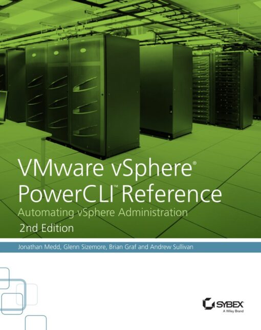 Vmware Vsphere Powercli Reference Automating Vsphere Administration 1st Edition