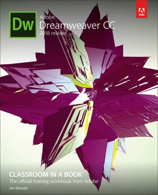 Adobe Dreamweaver Cc Classroom In A Book 2018 Release 1st Edition