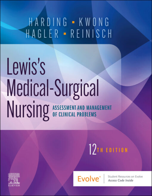 Lewiss Medical Surgical Nursing Assessment And Management Of Clinical Problems 12th Edition