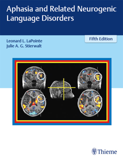 Aphasia And Related Neurogenic Language Disorders 5th Edition