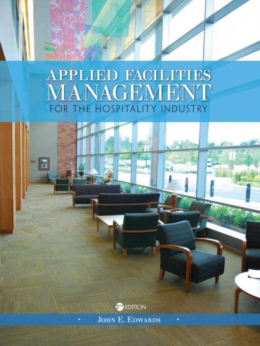 Applied Facilities Management For The Hospitality Industry 2nd Edition