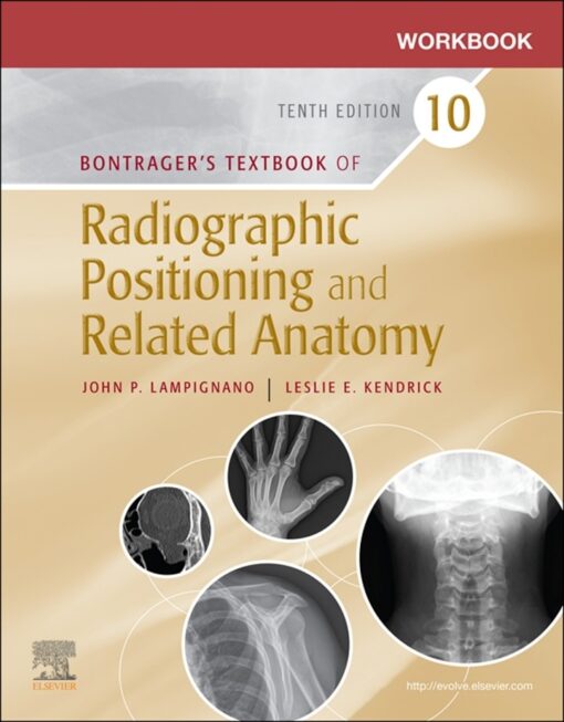 Workbook For Textbook Of Radiographic Positioning And Related Anatomy 10th Edition