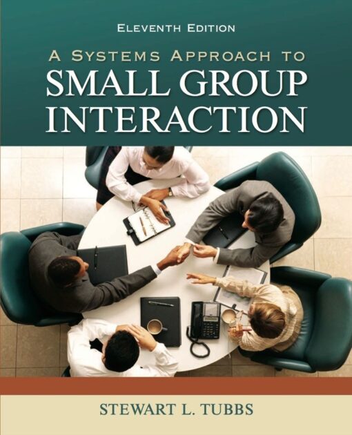 A Systems Approach To Small Group Interaction 11th Edition