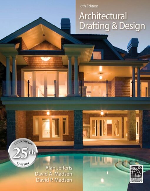 Architectural Drafting And Design 6th Edition