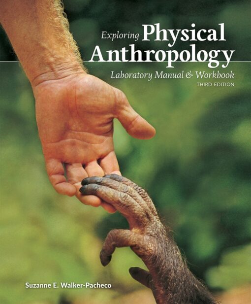 Exploring Physical Anthropology Laboratory Manual Workbook 3rd Edition 2