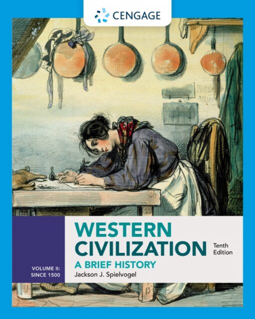 Western Civilization A Brief History Volume Ii Since 1500 10th Edition