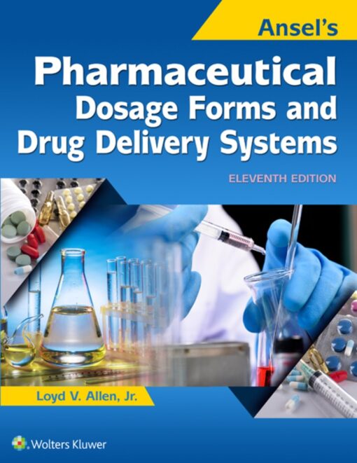 Ansels Pharmaceutical Dosage Forms And Drug Delivery Systems 11th Edition