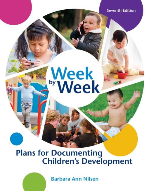 Week By Week Plans For Documenting Childrens Development 7th Edition