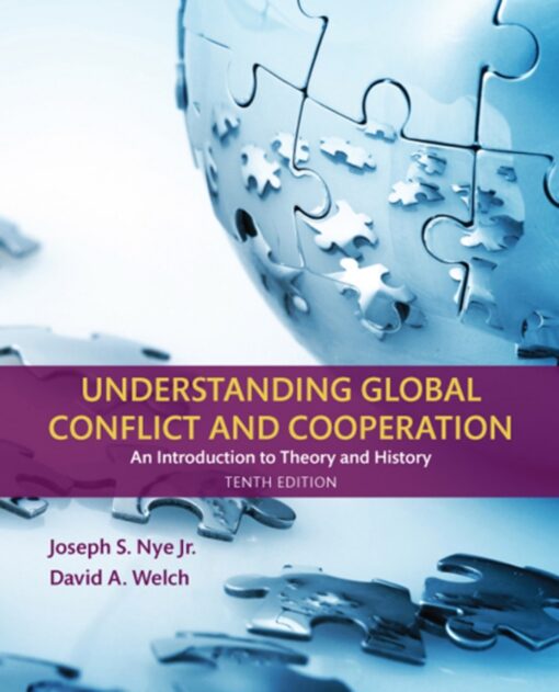 Understanding Global Conflict And Cooperation 10th Edition An Introduction To Theory And History