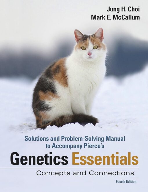 Student Solutions Manual For Genetic Essentials Concepts And Connections Fourth Edition