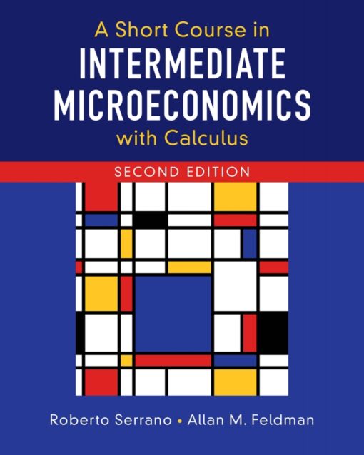 A Short Course In Intermediate Microeconomics With Calculus 2nd Edition