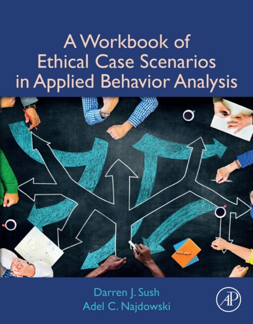 A Workbook Of Ethical Case Scenarios In Applied Behavior Analysis