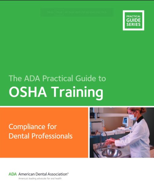 The Ada Practical Guide To Osha Training By American Dental Association