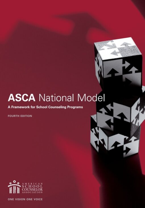 Asca National Model A Framework For School Counseling Programs 4th Edition