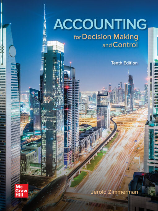 Accounting For Decision Making And Control 10th Edition