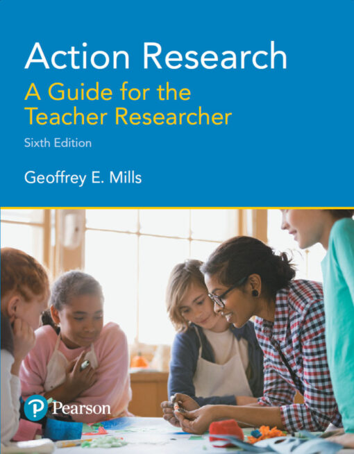 Action Research A Guide For The Teacher Researcher 6th Edition