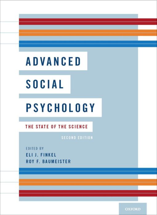 Advanced Social Psychology The State Of The Science 2nd Edition