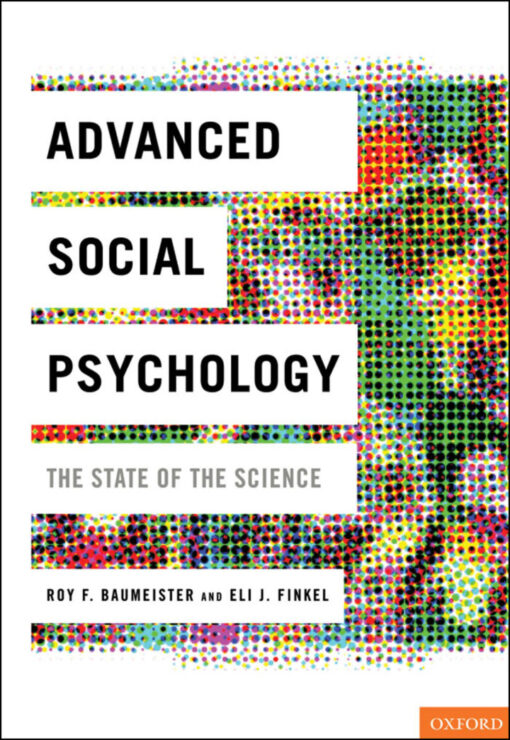 Advanced Social Psychology The State Of The Science 1st Edition