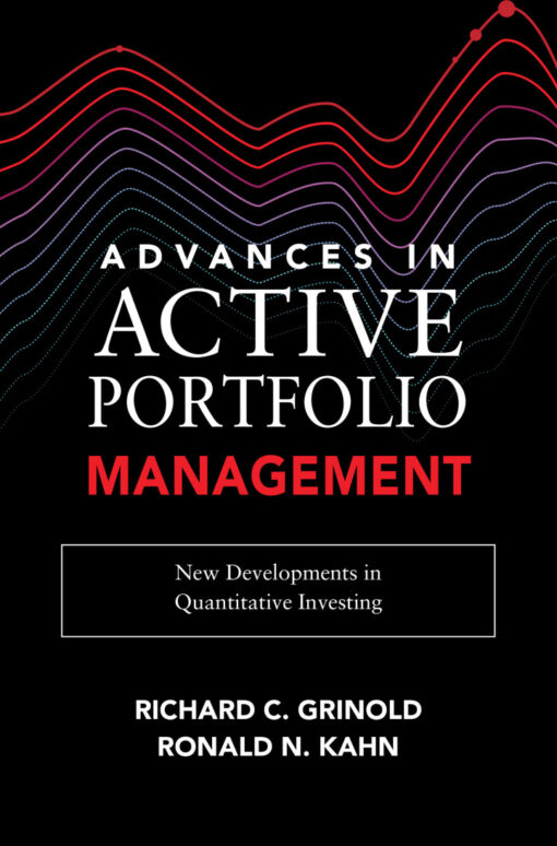 Advances In Active Portfolio Management New Developments In Quantitative Investing