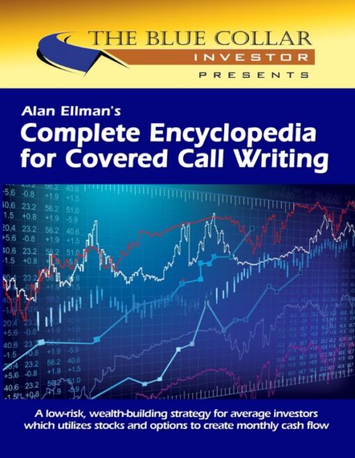 Alan Ellmans Complete Encyclopedia For Covered Call Writing Classic Edition