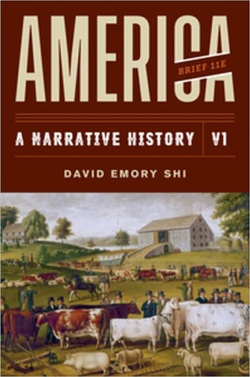 America A Narrative History Brief Eleventh Edition Vol Volume 1