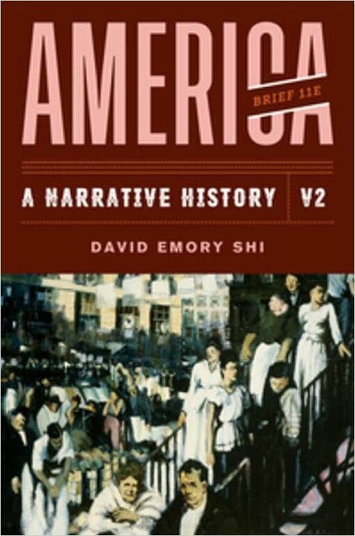 America A Narrative History Brief Eleventh Edition Vol Volume 2