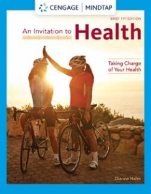 An Invitation To Health Taking Charge Of Your Health Brief Edition 11th Edition