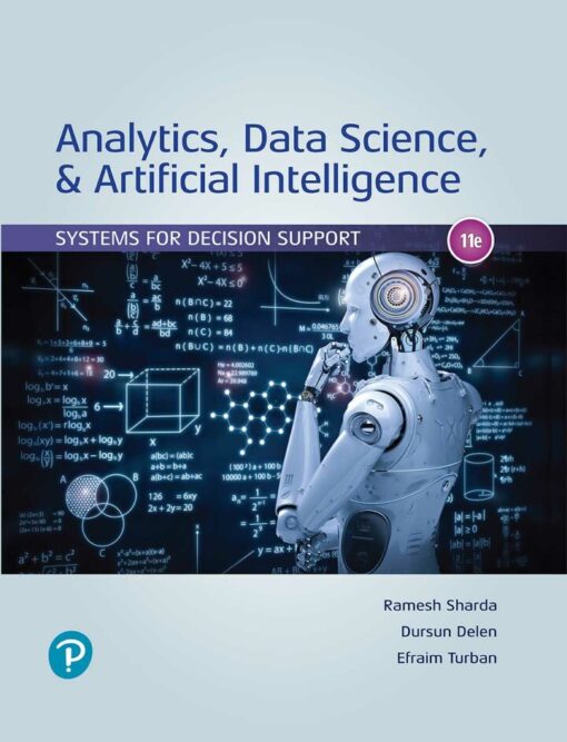 Analytics Data Science Artificial Intelligence Systems For Decision Support 11th Edition