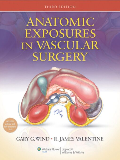 Anatomic Exposures In Vascular Surgery 3rd Edition