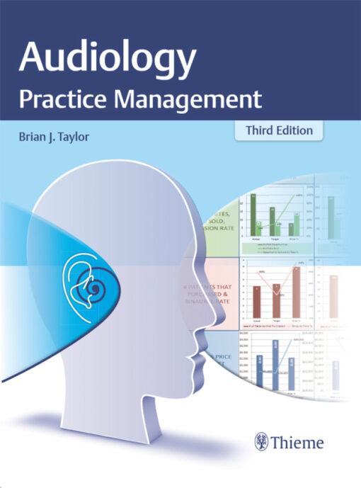 Audiology Practice Management 3rd Edition By Brian J Taylor